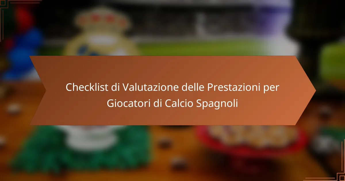 Checklist di Valutazione delle Prestazioni per Giocatori di Calcio Spagnoli